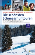 Cover: Die sch&ouml;nsten Schneeschuhtouren - Reich terra magica