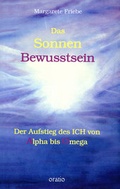 Cover: Das Sonnenbewusstsein - Oratio
