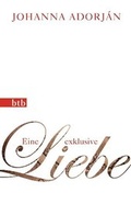 Cover: Eine exklusive Liebe - btb
