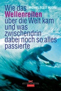 Cover: Wie das Wellenreiten &uuml;ber die Welt kam - Delius Klasing