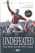 Cover: Undefeated: The Story of the Lions of 1974 - Y Lolfa