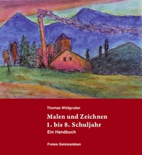 Abbildung von: Malen und Zeichnen 1. bis 8. Schuljahr - Freies Geistesleben