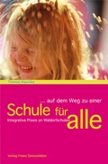 Cover: ... auf dem Weg zu einer Schule f&uuml;r alle - Freies Geistesleben