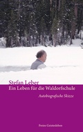 Cover: Ein Leben f&uuml;r die Waldorfschule - Freies Geistesleben