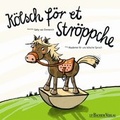 Cover: K&ouml;lsch f&ouml;r et Str&ouml;ppche Mein erstes Buch Pappbilderbuch f&uuml;r Kinder - J. P. Bachem Editionen