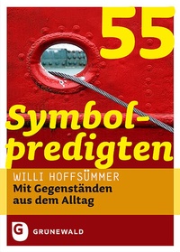 Abbildung von: 55 Symbolpredigten - Matthias-Grünewald