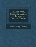 Cover: China's Only Hope - Nabu Press