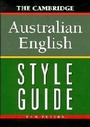 Cover: The Cambridge Australian English Style Guide - Cambridge University Press