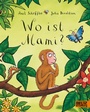 Cover: Wo ist Mami? - Beltz Verlagsgruppe GmbH & Co. KG