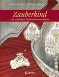 Cover: Zauberkind - Die sch&ouml;nsten Prinzessinnenm&auml;rchen - Loewe