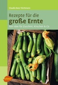 Cover: Rezepte f&uuml;r die gro&szlig;e Ernte - Verlag Eugen Ulmer