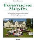 Cover: F&uuml;rstliche Men&uuml;s, Teil 3 - Boyens Buchverlag GmbH & Co. KG