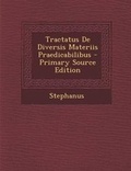 Cover: Tractatus de Diversis Materiis Praedicabilibus - Nabu Press