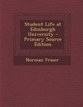 Cover: Student Life at Edinburgh University - Nabu Press
