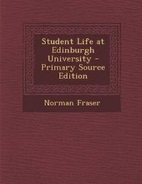 Enlarge image Cover: Student Life at Edinburgh University - Nabu Press