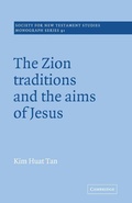 Cover: The Zion Traditions and the Aims of Jesus - Cambridge University Press