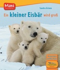 Cover: Die Tierkinder-Bibliothek. Der kleine Eisb&auml;r wird gro&szlig; - Ellermann