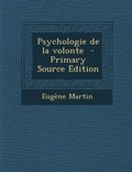 Cover: Psychologie de La Volonte - Primary Source Edition - Nabu Press