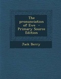 Cover: The Pronunciation of Ewe - Primary Source Edition - Nabu Press