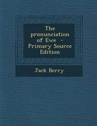 Enlarge image Cover: The Pronunciation of Ewe - Primary Source Edition - Nabu Press