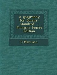 Enlarge image Cover: A Geography for Burma - Nabu Press