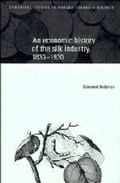 Cover: An Economic History of the Silk Industry, 1830-1930 - Cambridge University Press