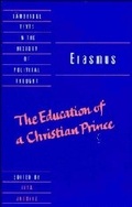 Cover: Erasmus: The Education of a Christian Prince with the Panegyric for Archduke Philip of Austria - Cambridge University Press