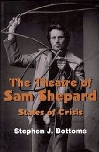 Enlarge image Cover: The Theatre of Sam Shepard - Cambridge University Press