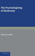 Cover: The Psychologizing of Modernity - Cambridge University Press