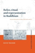 Cover: Relics, Ritual, and Representation in Buddhism - Cambridge University Press