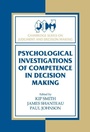 Cover: Psychological Investigations of Competence in Decision Making - Cambridge University Press