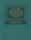 Cover: Dr. W. Pape's Handworterbuch Der Griechischen Sprache - Nabu Press