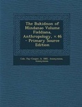 Cover: The Bukidnon of Mindanao Volume Fieldiana, Anthropology, V.46 - Nabu Press