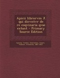 Cover: Apicii Librorvm X Qui Dicvntvr de Re Coqvinaria Qvae Extant - Nabu Press