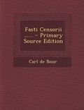 Cover: Fasti Censorii ...... - Nabu Press