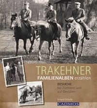 Abbildung von: Trakehner- Familienalben erzählen - Cadmos Verlag