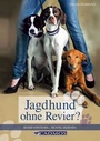 Bild: Jagdhund ohne Revier? - Cadmos Verlag