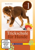 Cover: Trickschule f&uuml;r Hunde I - Cadmos Verlag