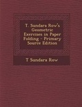 Cover: T. Sundara Row's Geometric Exercises in Paper Folding - Nabu Press