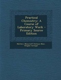 Cover: Practical Chemistry - Nabu Press
