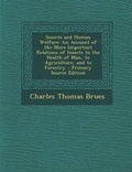 Cover: Insects and Human Welfare - Nabu Press
