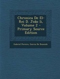 Cover: Chronica de El-Rei D. Joao II, Volume 2 - Nabu Press