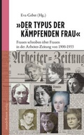 Cover: 'Der Typus der k&auml;mpfenden Frau' - Mandelbaum Verlag eG