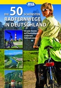 Cover: Die 50 sch&ouml;nsten Radfernwege in Deutschland - BVA BikeMedia