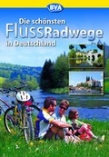 Cover: Die sch&ouml;nsten Flussradwege in Deutschland - BVA BikeMedia