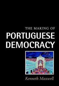 Enlarge image Cover: The Making of Portuguese Democracy - Cambridge University Press