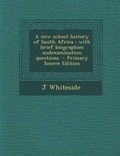 Cover: A New School History of South Africa - Nabu Press