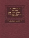 Cover: A Fifteenth-Century Courtesy Book - Primary Source Edition - Nabu Press