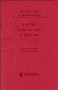 Cover: Has the Common Law a Future? - Cambridge University Press