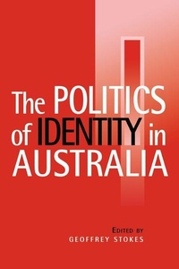 Enlarge image Cover: The Politics of Identity in Australia - Cambridge University Press